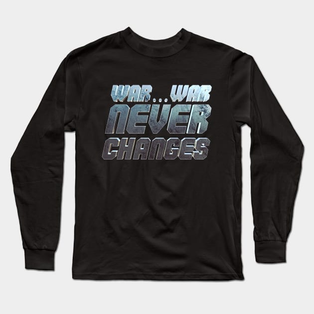 Never changes Long Sleeve T-Shirt by ChrisHarrys